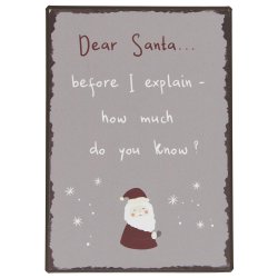 Metalskilt Dear Santa before I explain fra Ib Laursen - Tinashjem