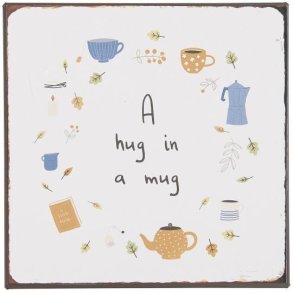 Metalskilt A hug in a mug fra Ib Laursen - Tinashjem