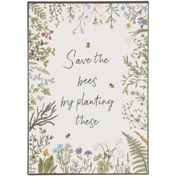 Metalskilt Save the bees by planting these fra Ib Laursen - Tinashjem