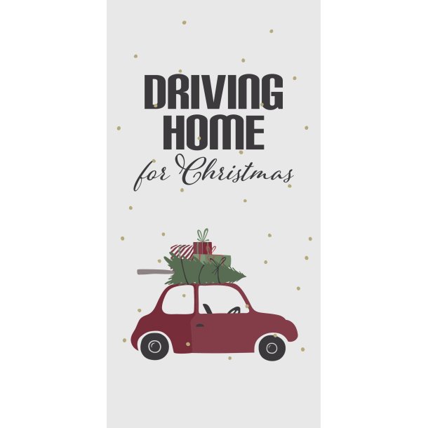 Serviet Driving home for Christmas fra Ib Laursen - Tinashjem