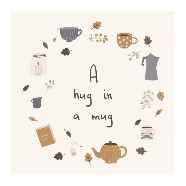 Serviet A hug in a mug fra Ib Laursen - Tinashjem