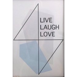Plakat fra A:Sign Live, Laugh, Love A3 uden ramme - Fansenhome